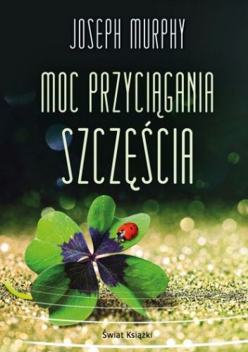 Moc przyciągania szczęścia