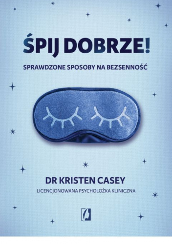 Śpij dobrze! Sprawdzone sposoby na bezsenność