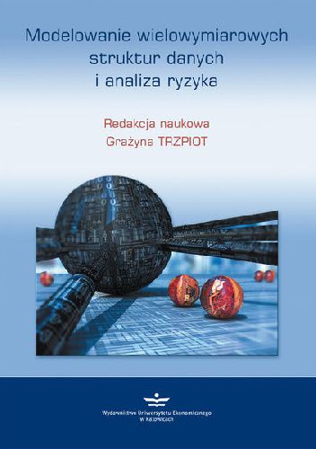 Modelowanie wielowymiarowych struktur danych i analiza ryzyka
