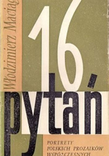 16 pytań: Portrety polskich prozaików współczesnych