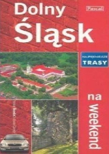 Dolny Śląsk na weekend