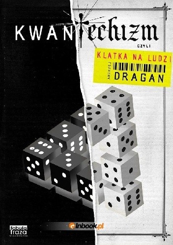 Kwantechizm, czyli klatka na ludzi