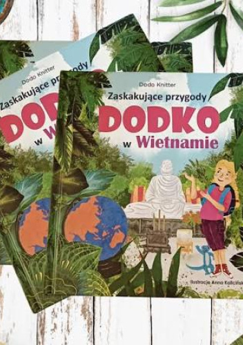 Zaskakujące przygody Dodko w Wietnamie