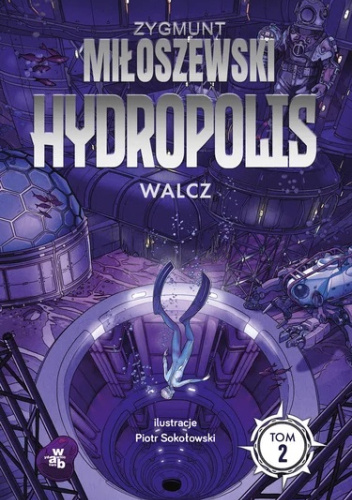 Hydropolis. Walcz