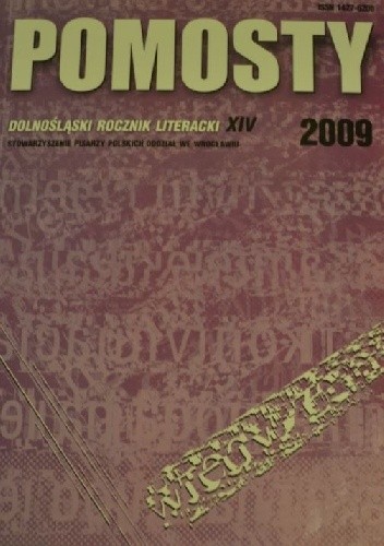 Pomosty. Dolnośląski Rocznik Literacki, XIV/2009
