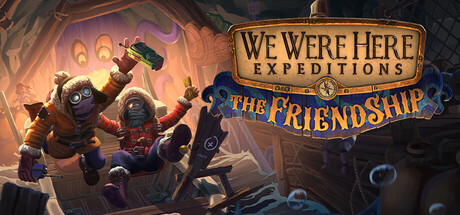Okładka gry We Were Here Expeditions: The FriendShip