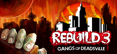 Okładka gry Rebuild 3: Gangs of Deadsville