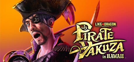 Okładka gry Like a Dragon: Pirate Yakuza in Hawaii