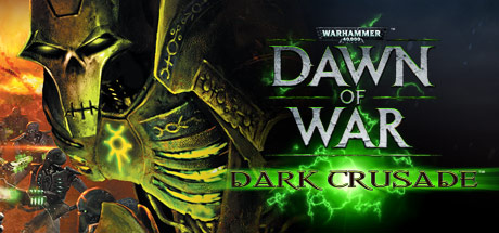 Okładka gry Warhammer® 40,000: Dawn of War® - Dark Crusade