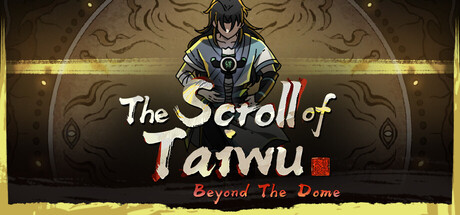 Okładka gry The Scroll of Taiwu : Beyond The Dome